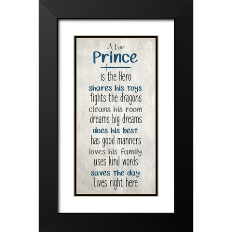 A True Prince Black Modern Wood Framed Art Print with Double Matting by Kimberly, Allen