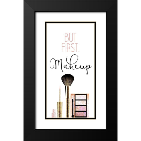 But First 1 Black Modern Wood Framed Art Print with Double Matting by Kimberly, Allen