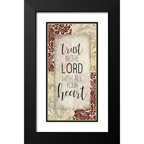 Trust in the Lord 1 Black Modern Wood Framed Art Print with Double Matting by Kimberly, Allen