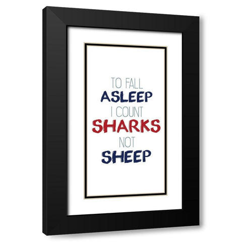 Count Sharks Black Modern Wood Framed Art Print with Double Matting by Kimberly, Allen