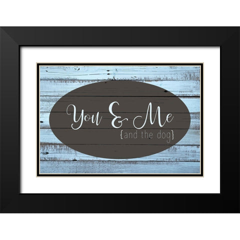 You and Me and the Dog Black Modern Wood Framed Art Print with Double Matting by Kimberly, Allen