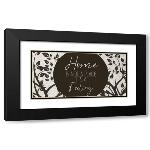 Home is not a Place Black Modern Wood Framed Art Print with Double Matting by Kimberly, Allen