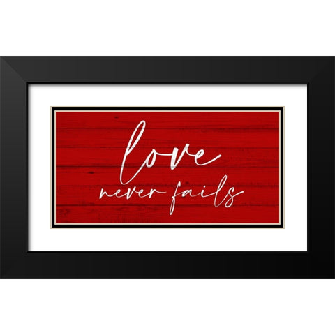 Love Never Fails Black Modern Wood Framed Art Print with Double Matting by Allen, Kimberly