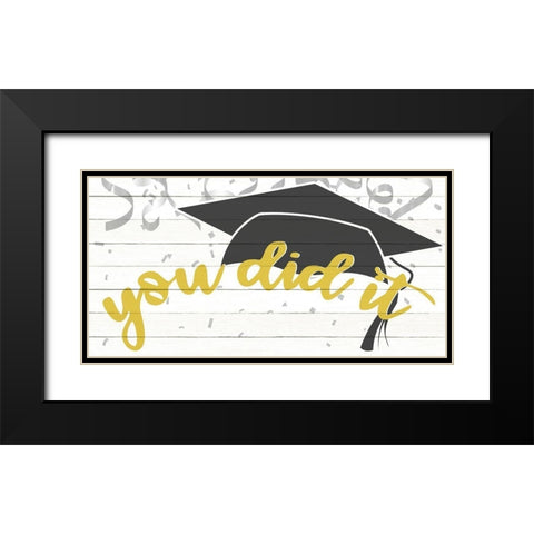 You Did It Black Modern Wood Framed Art Print with Double Matting by Allen, Kimberly