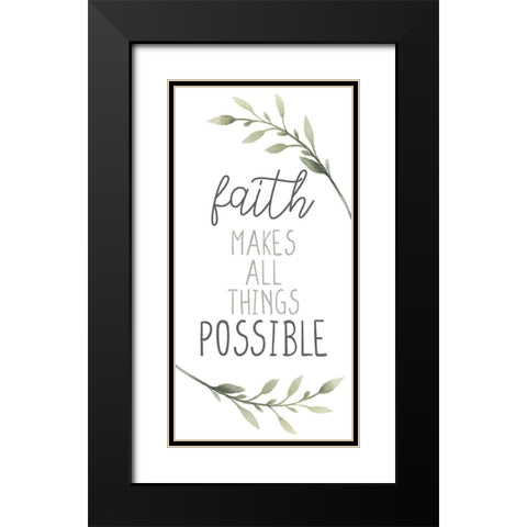 Faith Makes All Black Modern Wood Framed Art Print with Double Matting by Allen, Kimberly