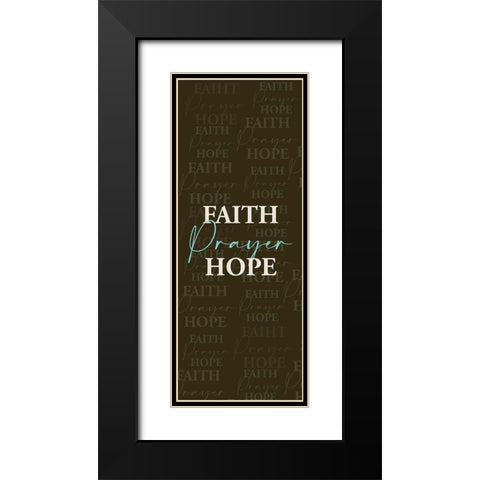 Faith Prayer Black Modern Wood Framed Art Print with Double Matting by Allen, Kimberly