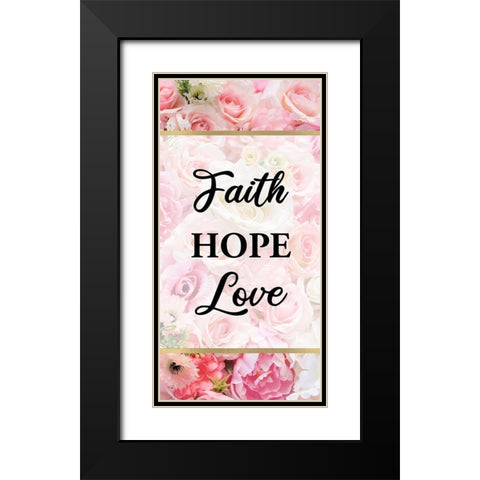 Faith Hope and Love 1 Black Modern Wood Framed Art Print with Double Matting by Allen, Kimberly