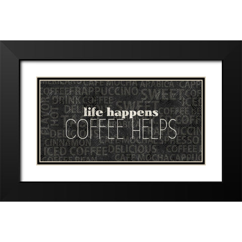 Life Happens 1 Black Modern Wood Framed Art Print with Double Matting by Allen, Kimberly