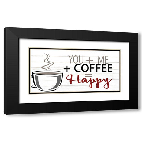 You + ME + Coffee Black Modern Wood Framed Art Print with Double Matting by Allen, Kimberly