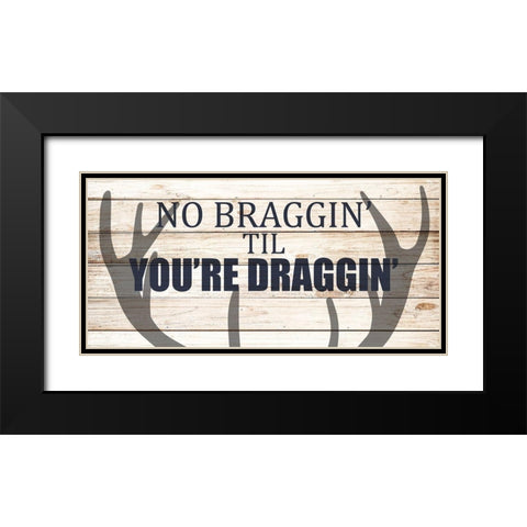 No Braggin Black Modern Wood Framed Art Print with Double Matting by Allen, Kimberly