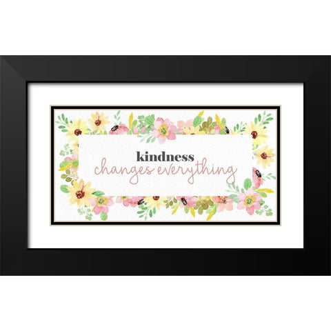 Kindness Changes Everything Black Modern Wood Framed Art Print with Double Matting by Allen, Kimberly
