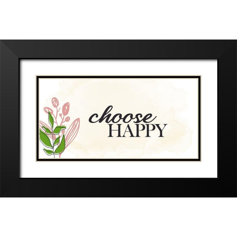Choose Happy Black Modern Wood Framed Art Print with Double Matting by Allen, Kimberly