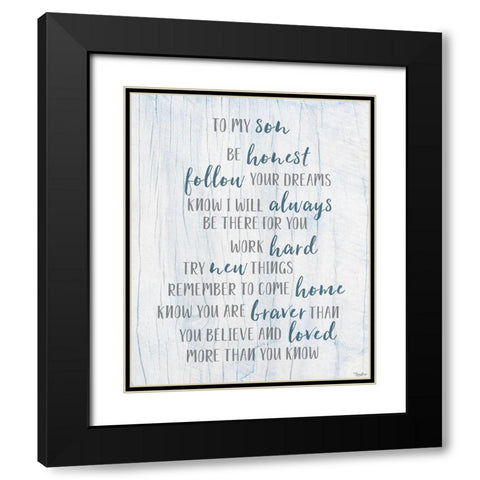 To My Son Black Modern Wood Framed Art Print with Double Matting by Louise, Gigi