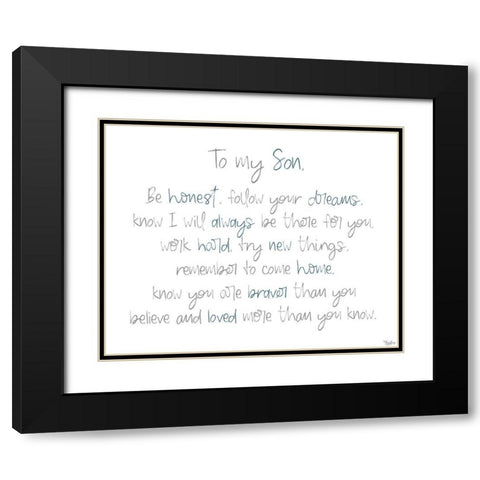 To My Son Black Modern Wood Framed Art Print with Double Matting by Louise, Gigi