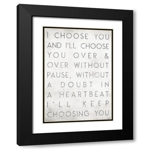 Choose You Black Modern Wood Framed Art Print with Double Matting by Louise, Gigi