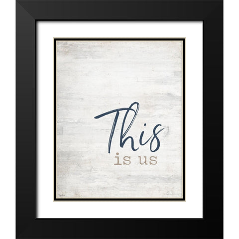 This Is US Black Modern Wood Framed Art Print with Double Matting by Louise, Gigi