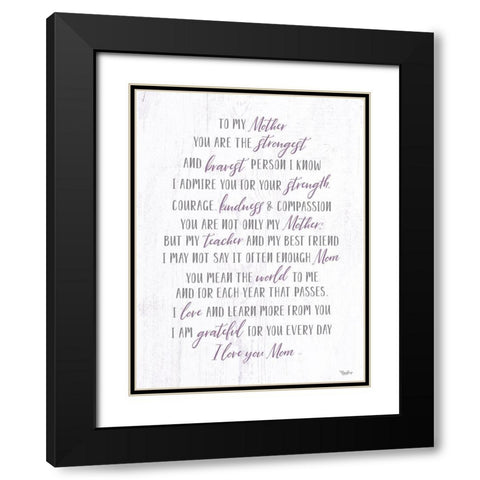 To My Mother Black Modern Wood Framed Art Print with Double Matting by Louise, Gigi