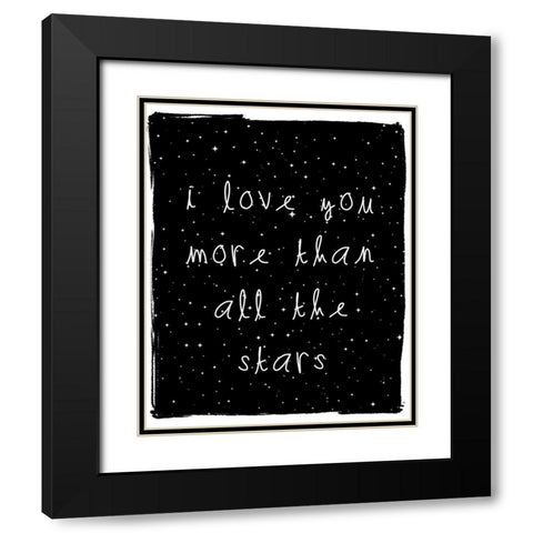 Love You More Black Modern Wood Framed Art Print with Double Matting by Straatsma, Leah