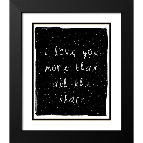 Love You More Black Modern Wood Framed Art Print with Double Matting by Straatsma, Leah