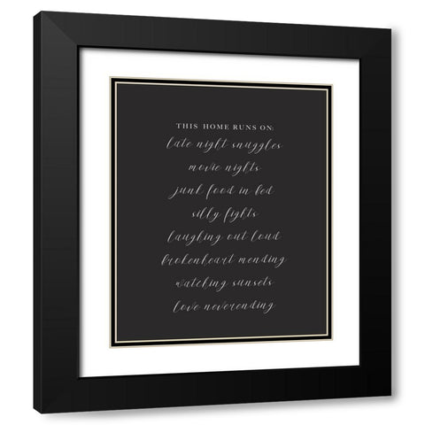 This Home Runs On Black Modern Wood Framed Art Print with Double Matting by Straatsma, Leah
