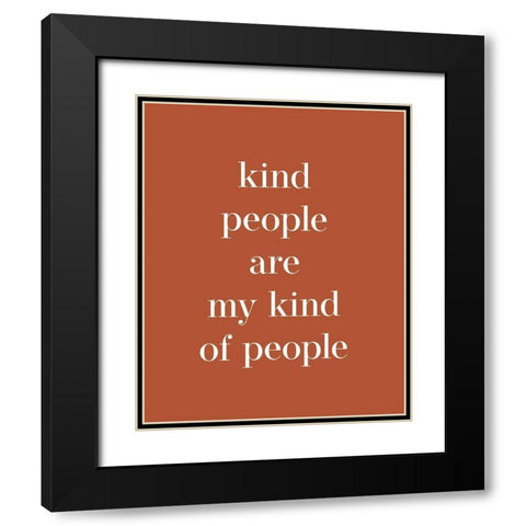 Kind People Black Modern Wood Framed Art Print with Double Matting by Straatsma, Leah
