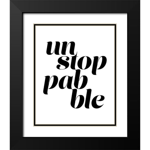Unstoppable Black Modern Wood Framed Art Print with Double Matting by Straatsma, Leah
