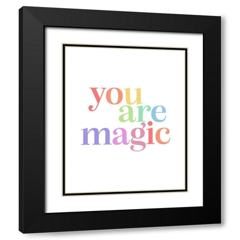 You Are Magic Multi Color Black Modern Wood Framed Art Print with Double Matting by Straatsma, Leah