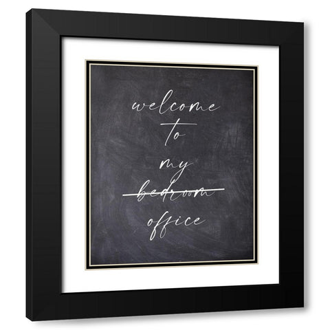 Welcome To My Bedroom Office Black Modern Wood Framed Art Print with Double Matting by Straatsma, Leah