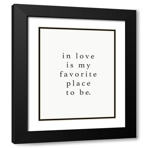 In Love Fave Place Black Modern Wood Framed Art Print with Double Matting by Straatsma, Leah