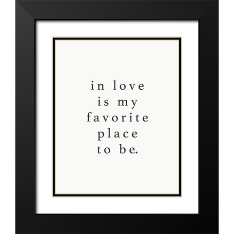 In Love Fave Place Black Modern Wood Framed Art Print with Double Matting by Straatsma, Leah