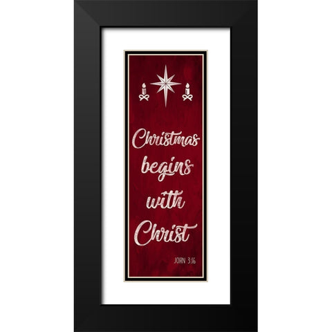 Begins With Christ Black Modern Wood Framed Art Print with Double Matting by Prime, Marcus