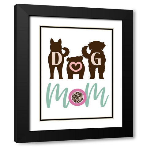 Dog Mom Black Modern Wood Framed Art Print with Double Matting by Prime, Marcus