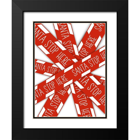 Santa Stop Here Black Modern Wood Framed Art Print with Double Matting by Prime, Marcus