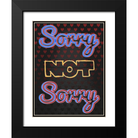 Sorry Not Sorry Black Modern Wood Framed Art Print with Double Matting by Prime, Marcus