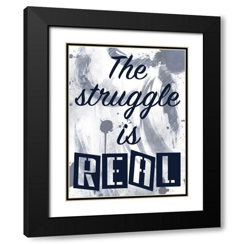 Real Struggle Black Modern Wood Framed Art Print with Double Matting by Prime, Marcus