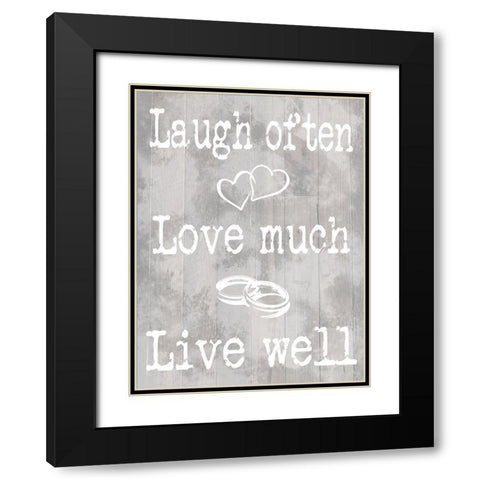 Laugh Love Live Black Modern Wood Framed Art Print with Double Matting by Prime, Marcus