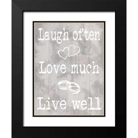 Laugh Love Live Black Modern Wood Framed Art Print with Double Matting by Prime, Marcus
