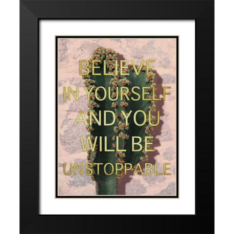 Unstoppable Belief Black Modern Wood Framed Art Print with Double Matting by Prime, Marcus