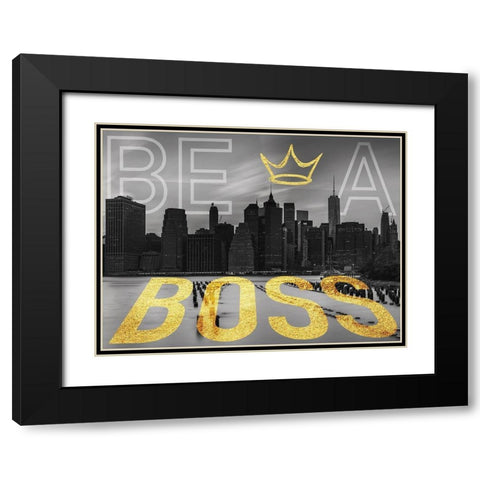 Be A Boss Black Modern Wood Framed Art Print with Double Matting by Prime, Marcus