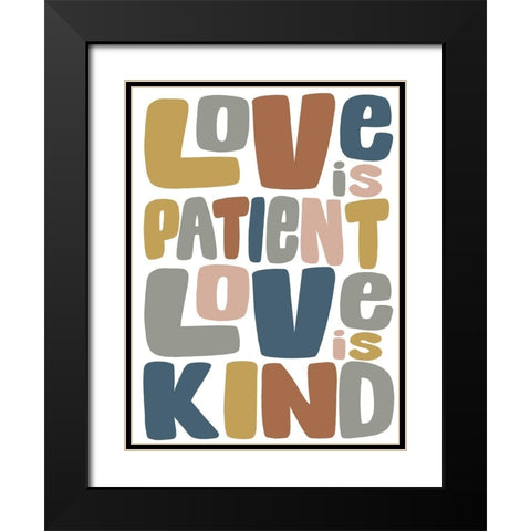 Love Is Kind 3 Black Modern Wood Framed Art Print with Double Matting by Prime, Marcus