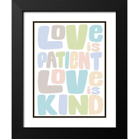 Love Is Kind 4. Black Modern Wood Framed Art Print with Double Matting by Prime, Marcus