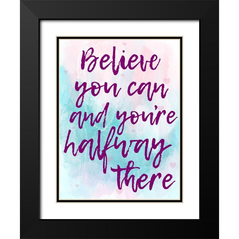 Believe You Can Black Modern Wood Framed Art Print with Double Matting by Prime, Marcus