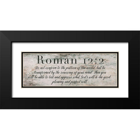 Roman 12:2 Black Modern Wood Framed Art Print with Double Matting by Villa, Mlli