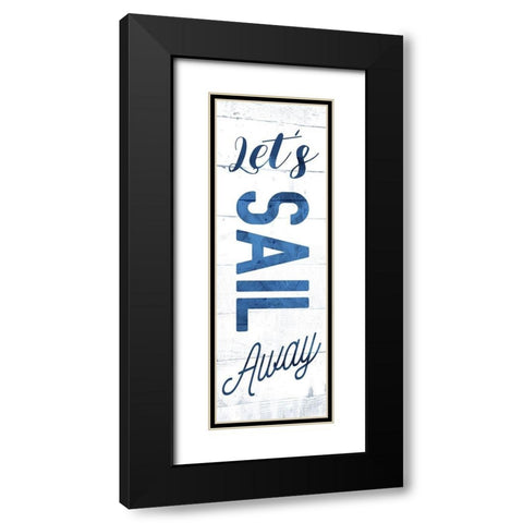 Lets Sail Away Black Modern Wood Framed Art Print with Double Matting by Villa, Mlli