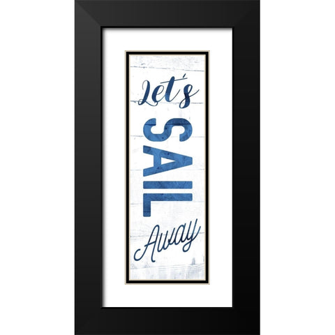 Lets Sail Away Black Modern Wood Framed Art Print with Double Matting by Villa, Mlli