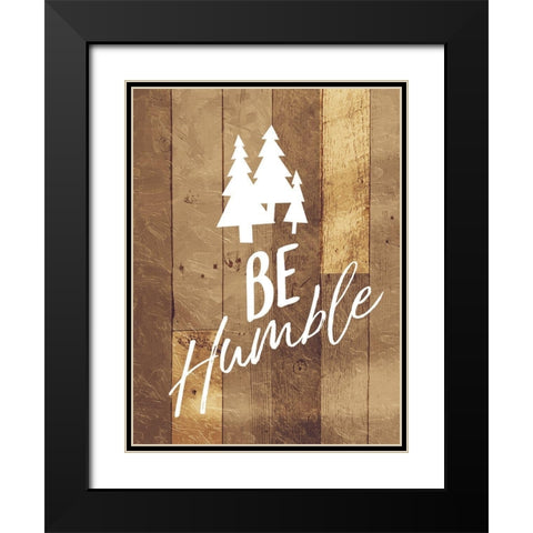 Be Humble Trees Black Modern Wood Framed Art Print with Double Matting by Villa, Mlli