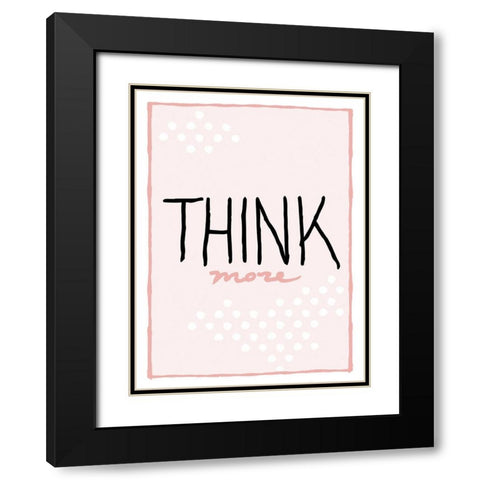 Think More Black Modern Wood Framed Art Print with Double Matting by Villa, Mlli