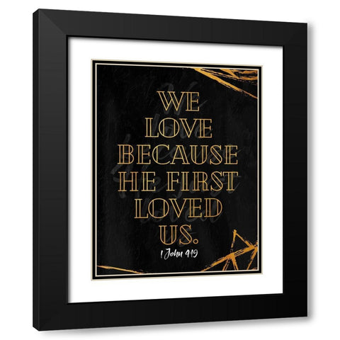 He First Loved Black Modern Wood Framed Art Print with Double Matting by Villa, Mlli