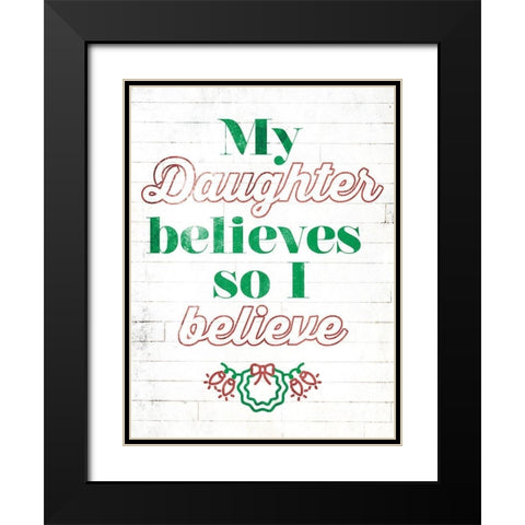 Daughter Believes Extra Black Modern Wood Framed Art Print with Double Matting by Villa, Mlli