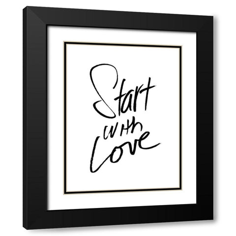 Start With Love Black Modern Wood Framed Art Print with Double Matting by Villa, Mlli
